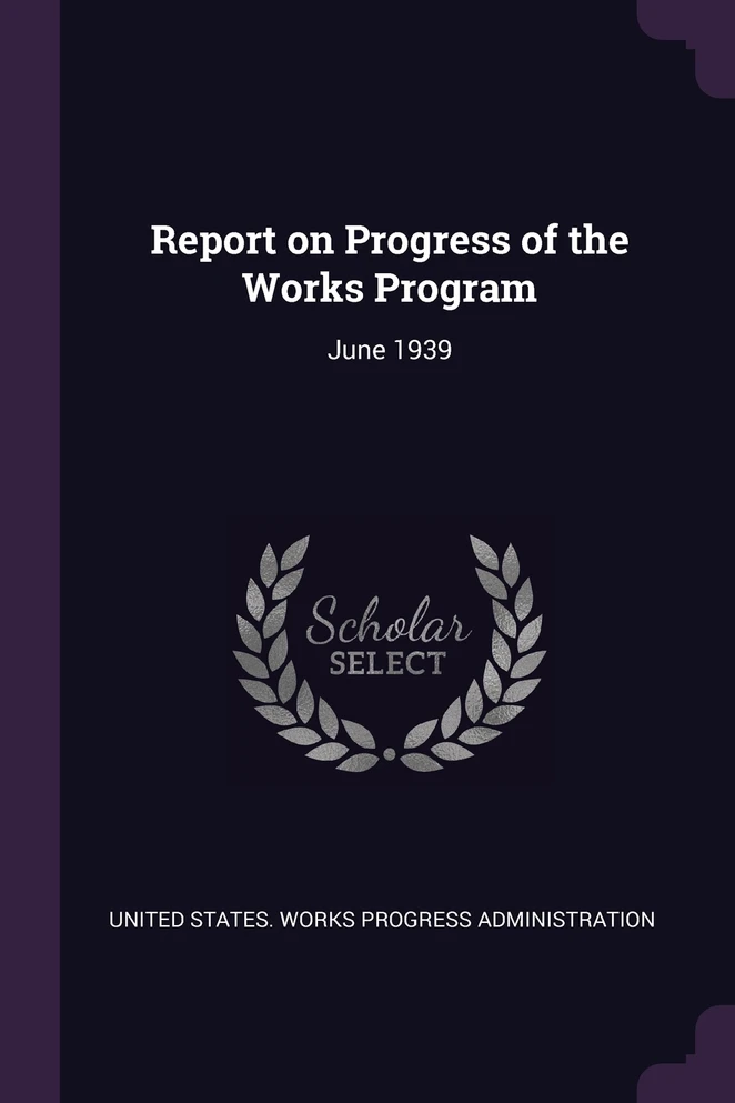 Report on Progress of the Works Program