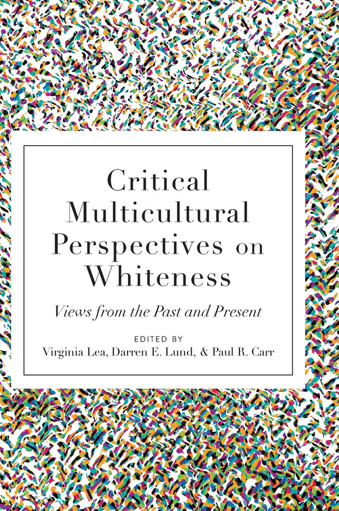 Critical Multicultural Perspectives on Whiteness