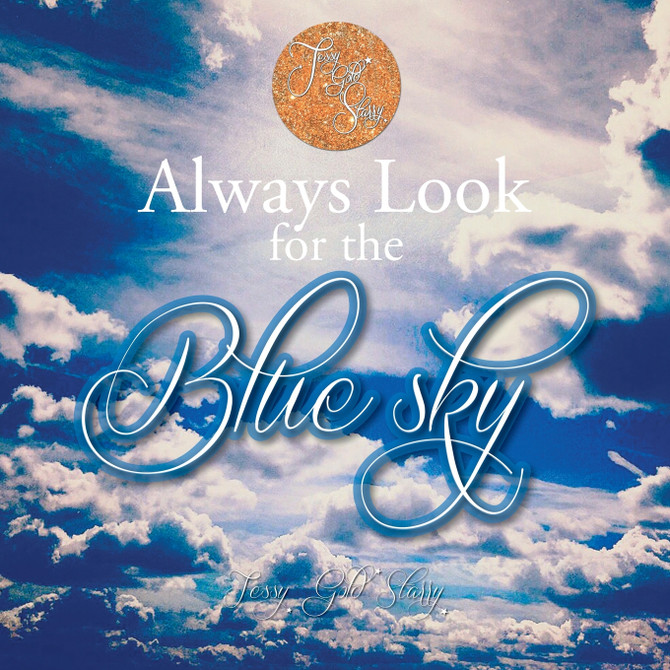 Always Look for the Blue Sky