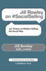 Jill Rowley on #SocialSelling