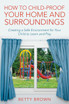 How To Child-Proof Your Home and Surroundings