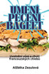 UMĚNÍ PEČENÍ BAGEET