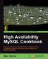 High Availability MySQL Cookbook