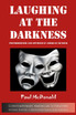 Laughing at the Darkness