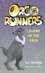 Legend Of The Orgo (Orgo Runners