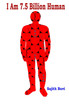 I Am 7.5 Billion Human