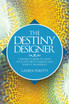 The Destiny Designer