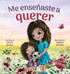 Me enseñaste a querer
