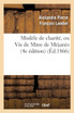 Modèle de charité, ou Vie de Mme de Méjanès (4e édition)