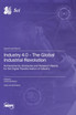 Industry 4.0 - The Global Industrial Revolution