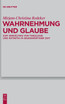 Wahrnehmung und Glaube