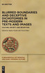 Blurred Boundaries and Deceptive Dichotomies in Pre-Modern Texts and Images