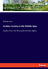 Arabian Society in the Middle Ages