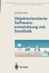 Objektorientierte Softwareentwicklung mit Smalltalk
