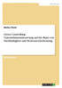 Green Controlling - Nachhaltigkeit und Ressourcenschonung bei der Unternehmenssteuerung