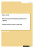 Measuring and Evaluating Intellectual Capital