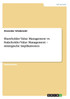 Shareholder Value Management vs. Stakeholder Value Management - strategische Implikationen