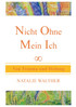 Nicht Ohne Mein Ich