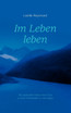 Im Leben leben