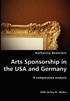 Arts Sponsorship in the USA and Germany
