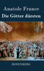 Die Götter dürsten