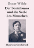 Der Sozialismus und die Seele des Menschen (Großdruck)