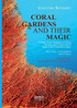 Coral gardens and their magic