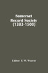 Somerset Record Society (1383-1500)