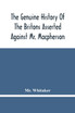 The Genuine History Of The Britons Asserted Against Mr. Macpherson
