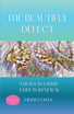 The Beautiful Defect