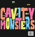 Cavity Monsters