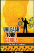 Unleash Your Genius