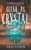 Clear as Crystal