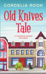 Old Knives Tale
