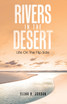 Rivers In The Desert