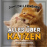 Junior-Lernende, Alles über Katzen