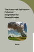 The Science of Radioactive Pollution