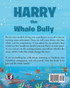 Harry the Whale Bully