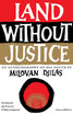 Land Without Justice