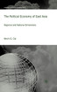 The Political Economy of East Asia