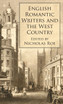 English Romantic Writers and the West Country
