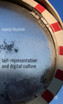 Self-Representation and Digital Culture