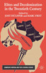 Elites and Decolonization in the Twentieth Century
