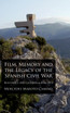 Film, Memory and the Legacy of the Spanish Civil War