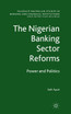 The Nigerian Banking Sector Reforms