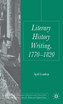 Literary History Writing, 1770-1820