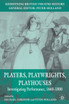 Players, Playwrights, Playhouses