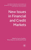 New Issues in Financial and Credit Markets