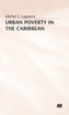 Urban Poverty in the Caribbean