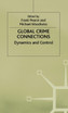 Global Crime Connections Dynamics and Control